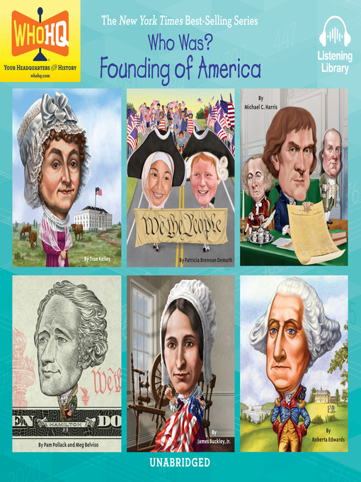 Title details for Who Was - Founding of America: Abigail Adams; Constitution; Declaration of Independence; Alexander Hamilton; Betsy Ross; George Washington by Various - Available